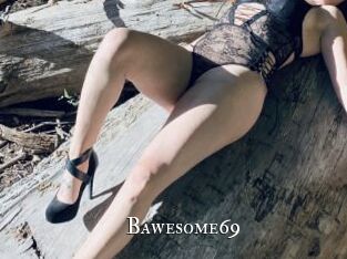 Bawesome69