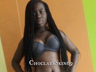 ChoclateSkin69