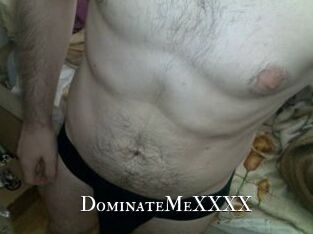 DominateMeXXXX