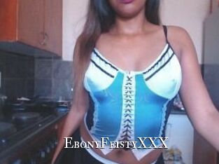 EbonyFeistyXXX