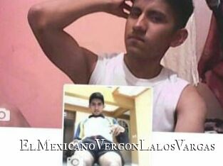 ElMexicanoVergonLalosVargas