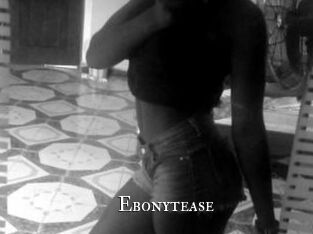 Ebonytease