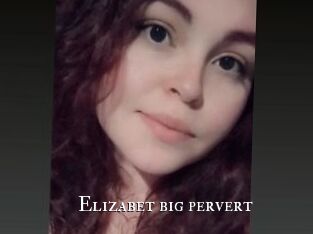 Elizabet_big_pervert