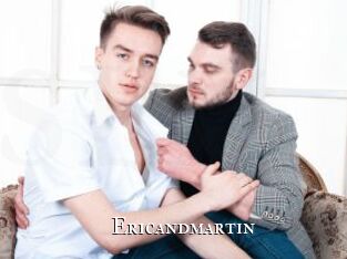 Ericandmartin