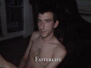 Fasterlife