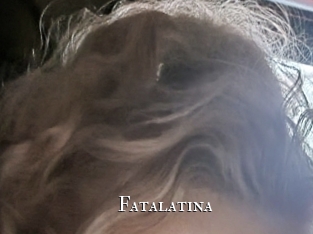 Fatalatina