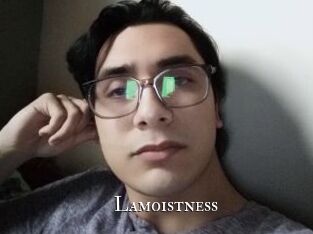 Lamoistness