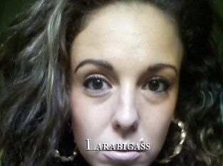 Larabigass