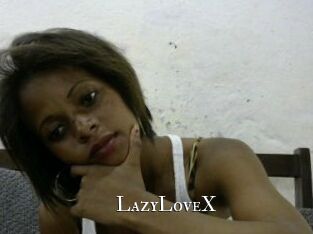 LazyLoveX