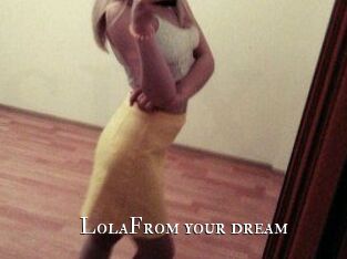 LolaFrom_your_dream