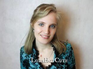 LoraHotCute