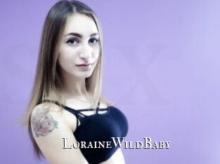 LoraineWildBaby