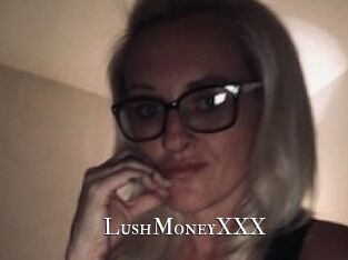 LushMoneyXXX