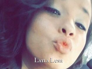 _Layla_Lush_