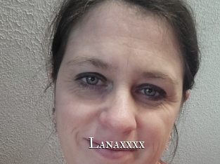 Lanaxxxx