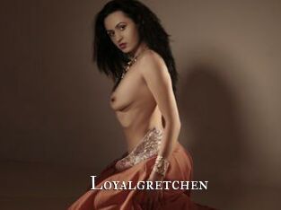 Loyalgretchen