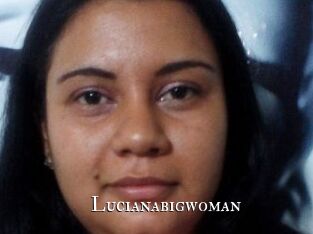 Lucianabigwoman