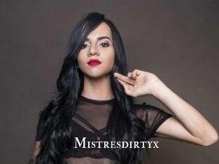 Mistresdirtyx