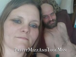 PrittyMizzAndToolMan