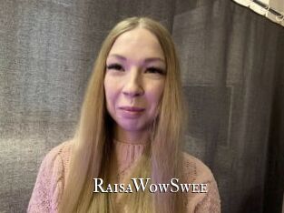 RaisaWowSwee