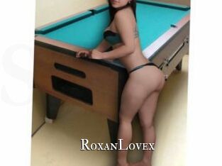 RoxanLovex