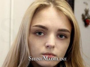 ShineMadeline