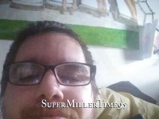 SuperMillerTime95