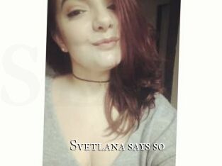 Svetlana_says_so