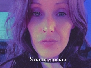 Strictlydickly