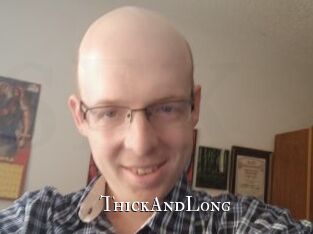 ThickAndLong
