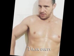 Tyler_dirty