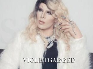 VIOLETGAGGED