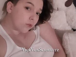 VickVonSchweetz