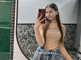 Valeriechill