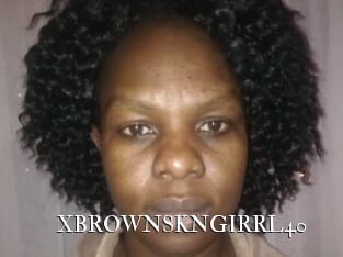 XBROWNSKNGIRRL40
