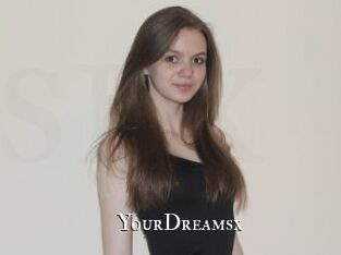 YourDreamsx